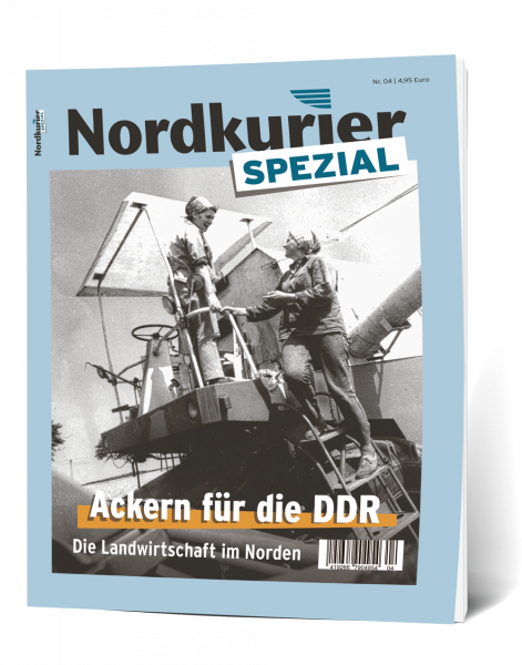 Nordkurier Spezial Nr. 4: Ackern für die DDR – Die Landwirtschaft im Norden