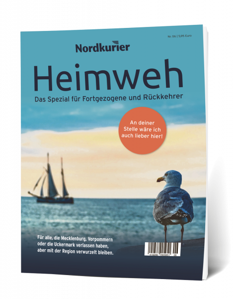 Nordkurier Spezial Nr. 6: Heimweh - Das Spezial für Fortgezogene und Rückkehrer
