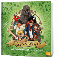 Charlie Schielauge und das Geheimnis der Totenkopfinsel